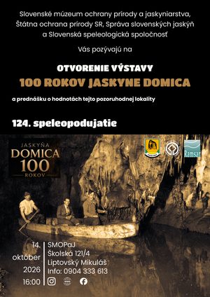 Read more about the article 124. speleopodujatie: Otvorenie výstavy 100 rokov jaskyne Domica